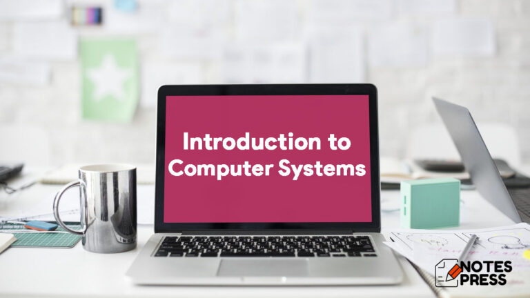 Introduction to Computer System