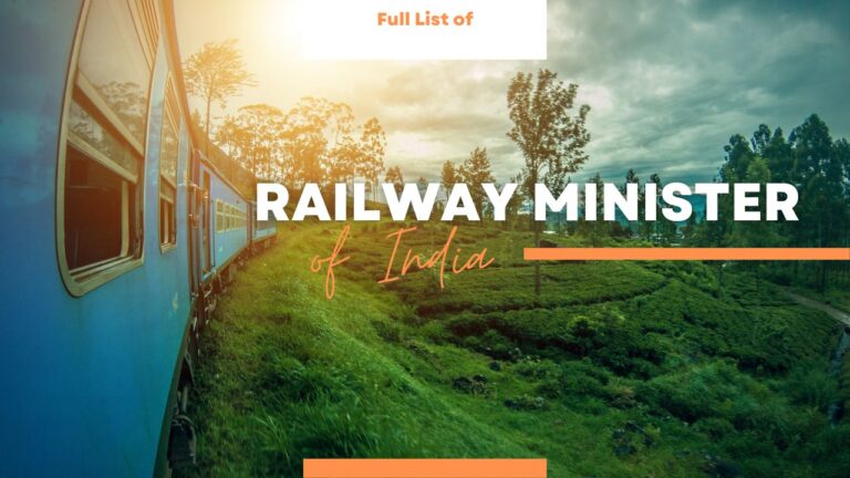 Full List of Railway Minister of India [1948 – 2023]