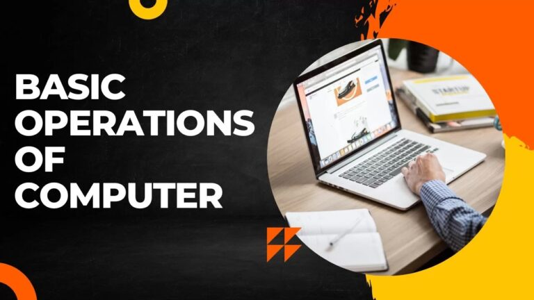 What Are the 5 Basic Operations of a Computer System?